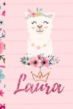 Laura Journal: Personalized Name Journal For Girls And Women - Cute And Funny Llama Alpaca Notebook 6x9 blank lined journal diary With Pink Glitter Name