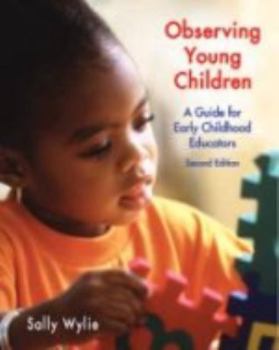 Paperback Observing Young Children : A Guide for Early Childhood Educators, Second Edit Book