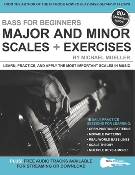 Paperback Bass for Beginners: Major and Minor Scales + Exercises: Learn, Practice & Apply the Most Important Scales in Music Book