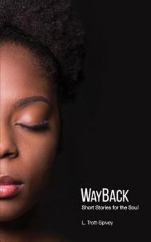 Paperback WayBack: Short Stories for the Soul Book