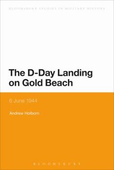 Paperback The D-Day Landing on Gold Beach: 6 June 1944 Book