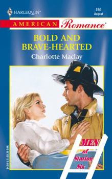 Bold and Brave-Hearted - Book #1 of the Men of Station Six