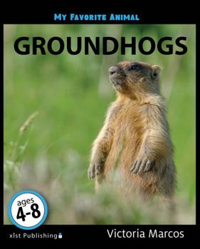 Paperback My Favorite Animal: Groundhogs Book