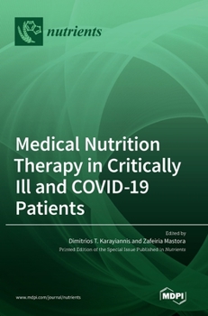 Hardcover Medical Nutrition Therapy in Critically Ill and COVID-19 Patients Book