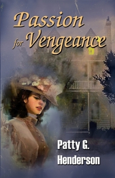 Passion for Vengeance - Book #3 of the Gothic Historical Romances