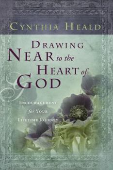 Paperback Drawing Near to the Heart of God: Encouragement for Your Lifetime Journey Book
