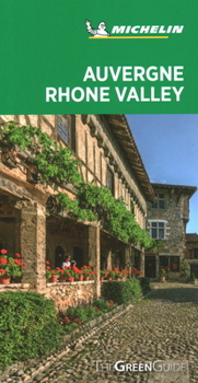 Michelin the Green Guide Auvergne (Michelin Green Guides) - Book  of the Michelin Le Guide Vert