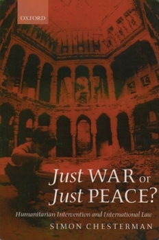 Paperback Just War or Just Peace?: Humanitarian Intervention and International Law Book