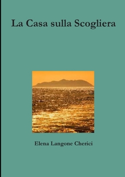 Paperback La Casa sulla Scogliera [Italian] Book