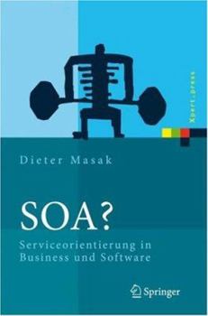 Hardcover Soa?: Serviceorientierung in Business Und Software [German] Book