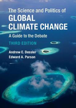 Hardcover The Science and Politics of Global Climate Change Book