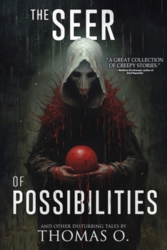 Paperback The Seer of Possibilities and Other Disturbing Tales Book