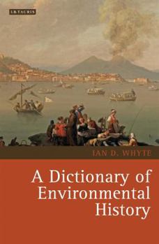 Hardcover A Dictionary of Environmental History Book