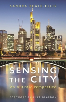 Paperback Sensing the City: An Autistic Perspective Book