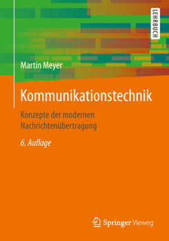 Paperback Kommunikationstechnik: Konzepte Der Modernen Nachrichtenübertragung [German] Book