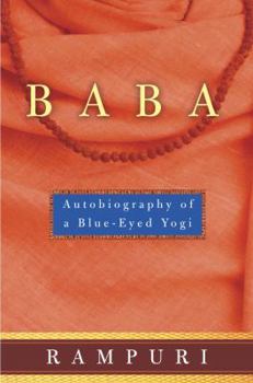 Autobiography of a Sadhu: A Journey into Mystic India