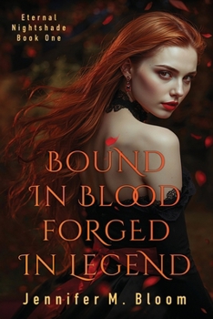 Paperback Eternal Nightshade: Book One - Bound in Blood, Forged in Legend Book
