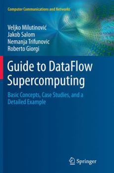 Paperback Guide to Dataflow Supercomputing: Basic Concepts, Case Studies, and a Detailed Example Book