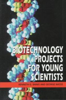 Library Binding Biotechnology Projects for Young Scientists Book