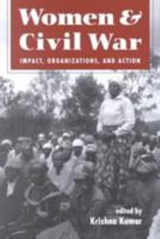 Paperback Women and Civil War: Impact, Organizations, and Action Book