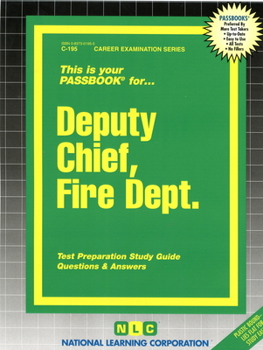 Spiral-bound Deputy Chief, Fire Dept.: Passbooks Study Guide Book
