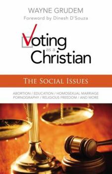 Voting as a Christian: The Social Issues - Book  of the Voting as a Christian