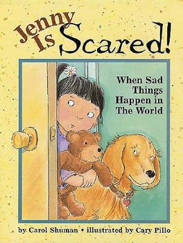 Hardcover Jenny Is Scared!: When Something Sad Happens in the World Book