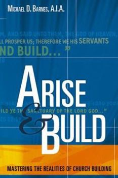 Paperback Arise & Build: Mastering the Realities of Church Building Book