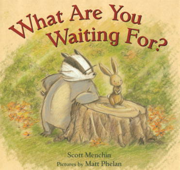 Library Binding What Are You Waiting For? Book