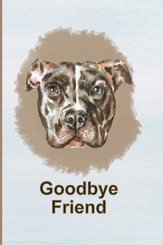 Pet Grief Journal Pit Bull: Guided Prompt Keepsake Workbook, Goodbye Friend