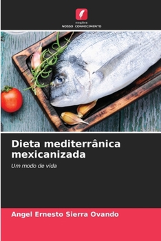 Paperback Dieta mediterrânica mexicanizada [Portuguese] Book