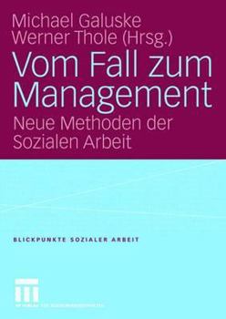 Paperback Vom Fall Zum Management: Neue Methoden Der Sozialen Arbeit [German] Book