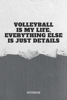 Paperback Notebook: Funny Volleyball Game Planner / Organizer / Lined Notebook (6" x 9") Book