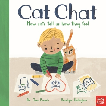 Hardcover Cat Chat: How Cats Tell Us How They Feel Book
