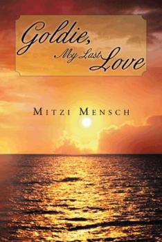 Hardcover Goldie, My Last Love Book