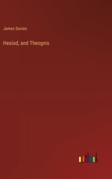 Hardcover Hesiod, and Theognis Book