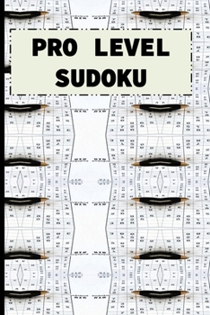 Paperback Pro Level Sudoku: 300 Very Hard Sudoku Puzzles for Mental Exercise Book