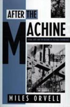 Paperback After the Machine: Visual Arts and the Erasing of Cultural Boundaries Book