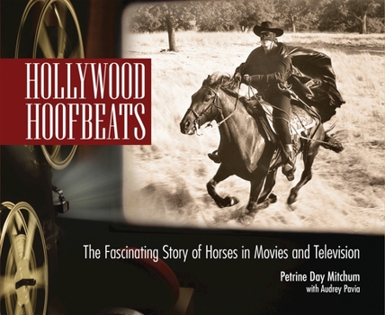 Paperback Hollywood Hoofbeats: The Fascinating Story of Horses in Movies and Television Book