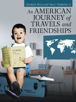 Paperback An American Journey of Travels and Friendships Book