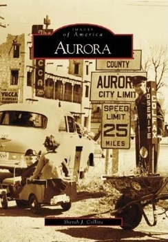 Aurora - Book  of the Images of America: Colorado