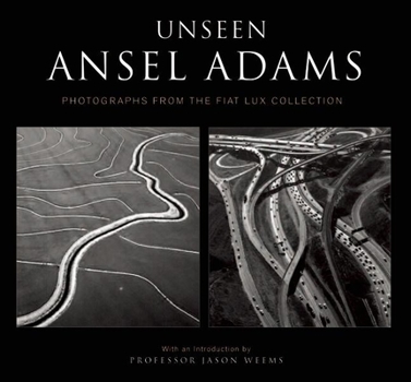 Hardcover Unseen Ansel Adams: Photographs from the Fiat Lux Collection Book