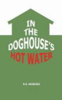 Paperback In the Doghouse's Hot Water Book