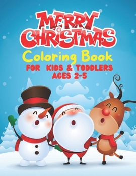 Paperback Christmas Coloring Book For kids: Christmas Gift or Present for Kids & Toddlers Book