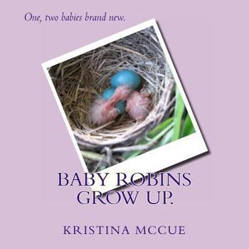 Paperback Baby Robins Grow Up. Book