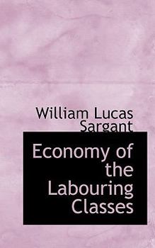 Paperback Economy of the Labouring Classes Book