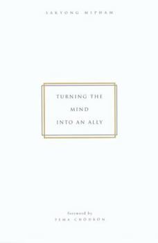 Hardcover Turning the Mind Into an Ally Book
