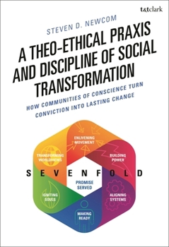 The Praxis of Social Transformation: A Theo-Ethical Analysis and Program