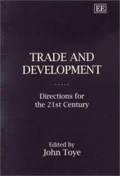 Trade and Development: Directions for the 21st Century