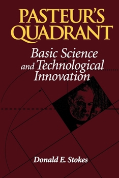 Hardcover Pasteur's Quadrant: Basic Science and Technological Innovation Book